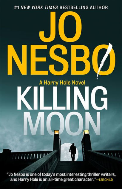Killing　Barnes　Hardcover　Moon　by　Jo　(Harry　Nesbo,　Hole　Series　#13)　Noble®