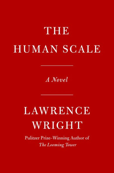 The Human Scale: A Novel