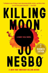 Killing Moon (Signed Book) (Harry Hole Series #13)