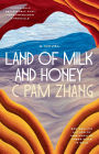 Land of Milk and Honey: A Novel