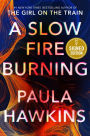 A Slow Fire Burning (Signed Book)