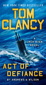 Title: Tom Clancy Act of Defiance, Author: Brian Andrews
