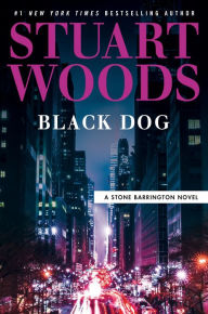 Title: Black Dog (Stone Barrington Series #62), Author: Stuart Woods