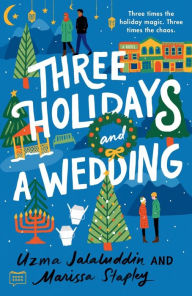 Three Holidays and a Wedding