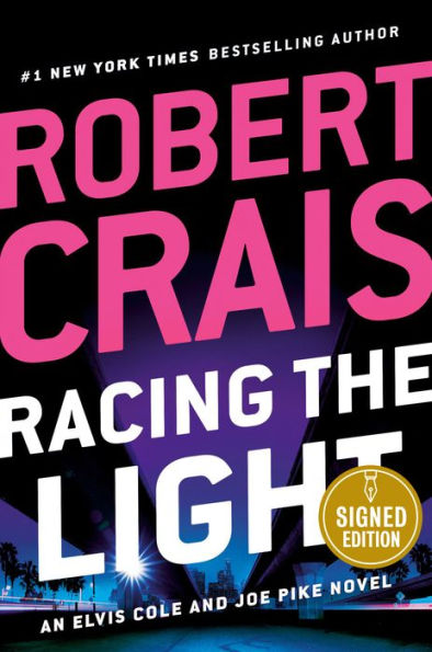 Racing the Light (Signed Book) (Elvis Cole and Joe Pike Series #19)