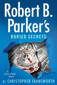 Title: Robert B. Parker's Buried Secrets (Jesse Stone Series #22), Author: Christopher Farnsworth