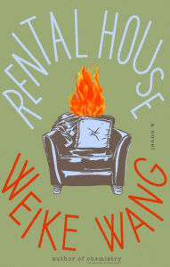 Title: Rental House: A Novel, Author: Weike Wang