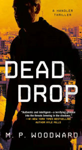 Title: Dead Drop, Author: M.P. Woodward