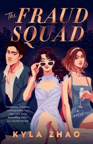 Title: The Fraud Squad, Author: Kyla Zhao