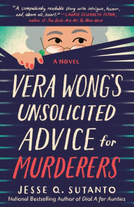 Title: Vera Wong's Unsolicited Advice for Murderers, Author: Jesse Q. Sutanto