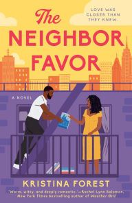 Title: The Neighbor Favor, Author: Kristina Forest