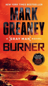 Title: Burner (Gray Man Series #12), Author: Mark Greaney