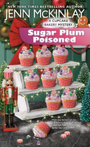 Title: Sugar Plum Poisoned, Author: Jenn McKinlay