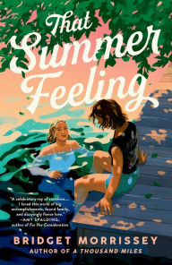 Title: That Summer Feeling, Author: Bridget Morrissey