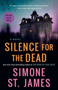 Title: Silence for the Dead, Author: Simone St. James