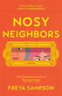 Nosy Neighbors