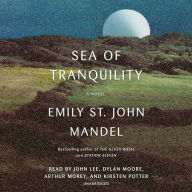 Title: Sea of Tranquility, Author: Emily St. John Mandel