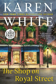Title: The Shop on Royal Street, Author: Karen White