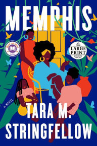 Title: Memphis: A Novel, Author: Tara M. Stringfellow