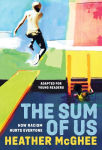 Alternative view 1 of The Sum of Us (Adapted for Young Readers): How Racism Hurts Everyone