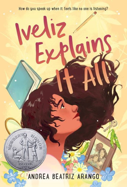 Iveliz Explains It All: (Newbery Honor Award Winner)