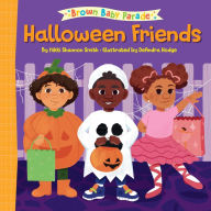 Title: Halloween Friends: A Brown Baby Parade Book, Author: Nikki Shannon Smith