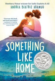 Title: Something Like Home, Author: Andrea Beatriz Arango
