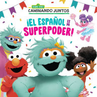 Title: ¡El español es mi superpoder! (Sesame Street) (Spanish is My Superpower! Spanish Edition), Author: Maria Correa