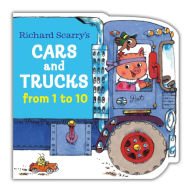 Title: Richard Scarry's Cars and Trucks from 1 to 10, Author: Richard Scarry