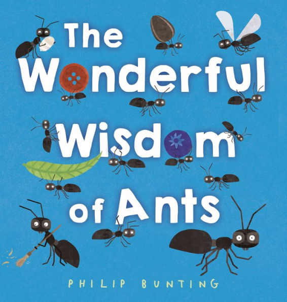 The Wonderful Wisdom of Ants