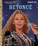 Alternative view 1 of Beyonce: A Little Golden Book Biography