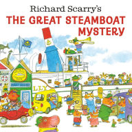 Title: Richard Scarry's The Great Steamboat Mystery, Author: Richard Scarry