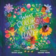 Title: What Color Is God's Love?, Author: Xochitl Dixon