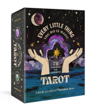 Title: Every Little Thing You Do Is Magic Tarot: A 78-Card Deck and Guidebook, Author: Callie Little