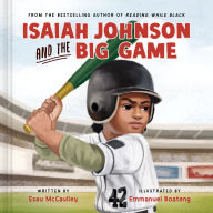 Title: Isaiah Johnson and the Big Game, Author: Esau McCaulley