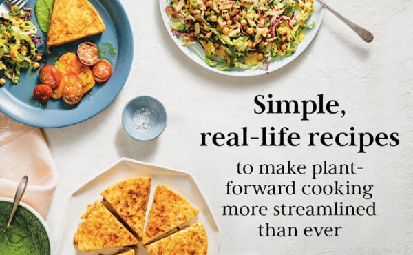 The Weekday Vegetarians Get Simple: Strategies and So-Good Recipes to Suit Every Craving and Mood: A Cookbook