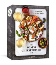 Title: The Wine and Cheese Board Deck: 50 Pairings to Sip and Savor: Cards, Author: Meg Quinn