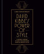 David Kibbe's Power of Style: A Guided Journey to Help You Discover Your Authentic Style