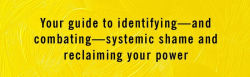 Alternative view 5 of Unlearning Shame: How We Can Reject Self-Blame Culture and Reclaim Our Power