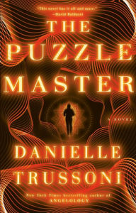 Title: The Puzzle Master: A Novel, Author: Danielle Trussoni