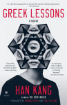 Alternative view 1 of Greek Lessons: A Novel