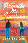 Alternative view 1 of Promise Me Sunshine: A Novel