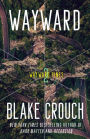 Wayward (Wayward Pines #2)