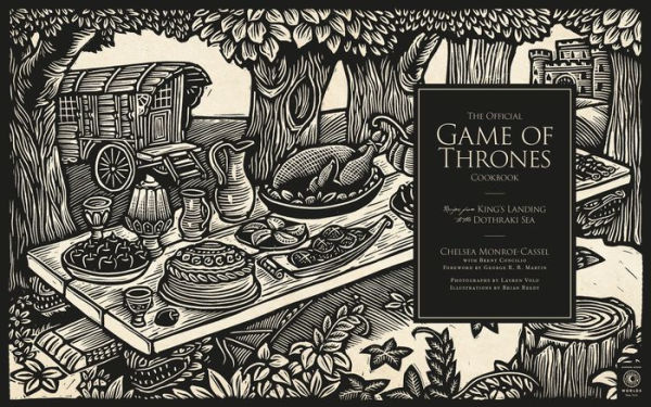 The Official Game of Thrones Cookbook: Recipes from King's Landing to the Dothraki Sea