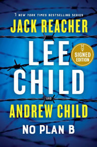 Title: No Plan B (Signed Book) (Jack Reacher Series #27), Author: Lee Child