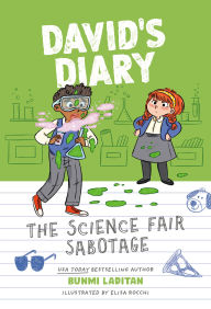 Title: The Science Fair Sabotage, Author: Bunmi Laditan