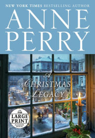 Title: A Christmas Legacy, Author: Anne Perry