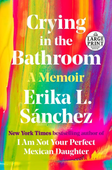 Crying in the Bathroom: A Memoir
