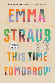 Title: This Time Tomorrow, Author: Emma Straub