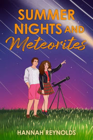 Title: Summer Nights and Meteorites, Author: Hannah Reynolds